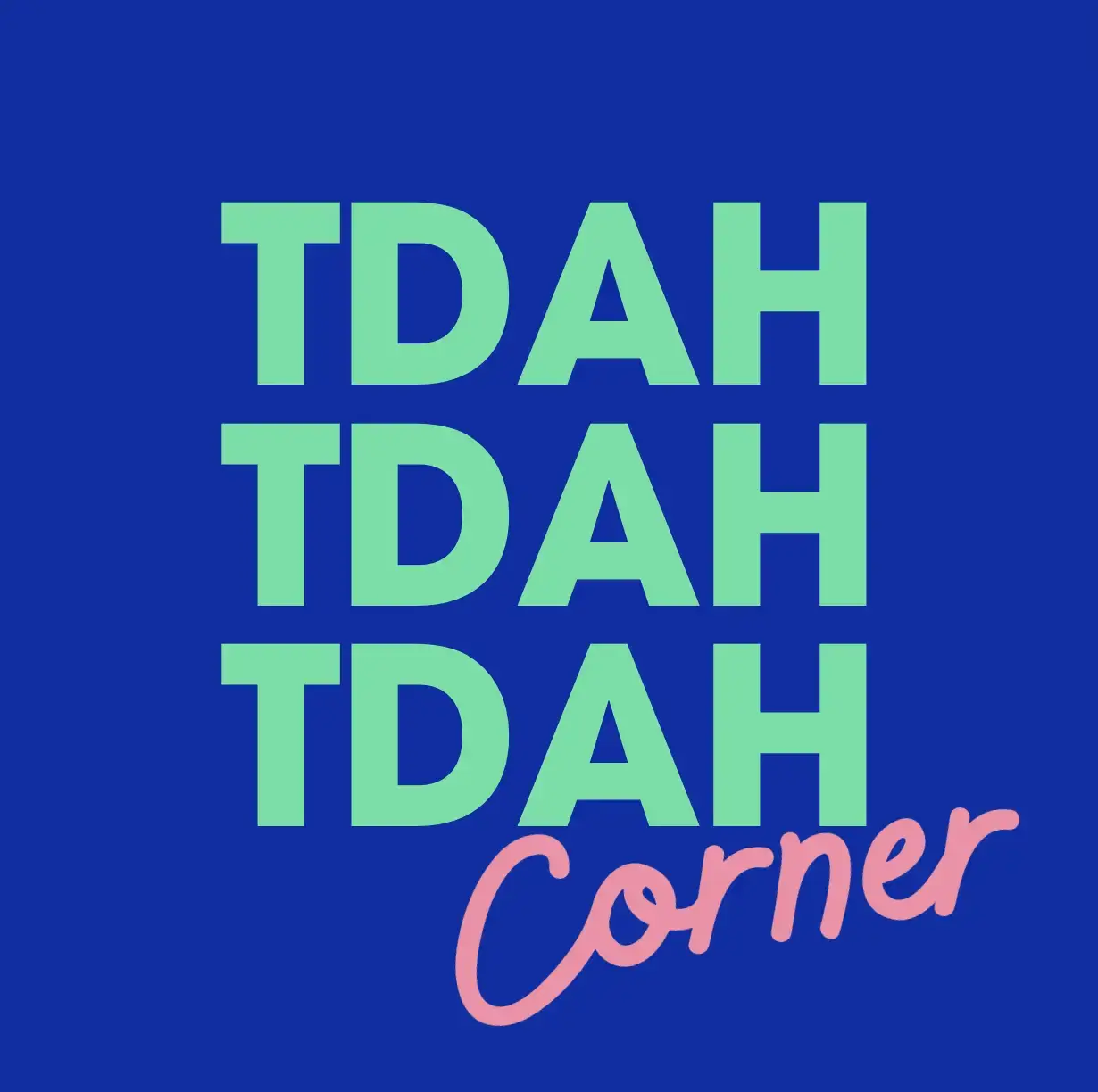 le logo du site TDAH corner sur fond bleu avec écrit 3 fois tdah en vert et gras et Corner en rose en écriture manuscrite